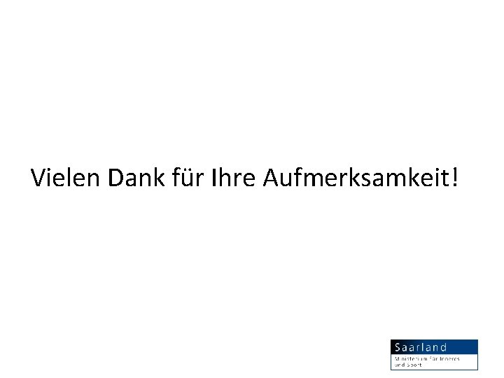 Vielen Dank für Ihre Aufmerksamkeit! 