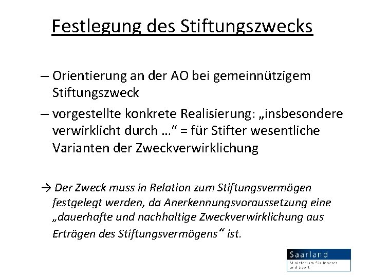Festlegung des Stiftungszwecks – Orientierung an der AO bei gemeinnützigem Stiftungszweck – vorgestellte konkrete
