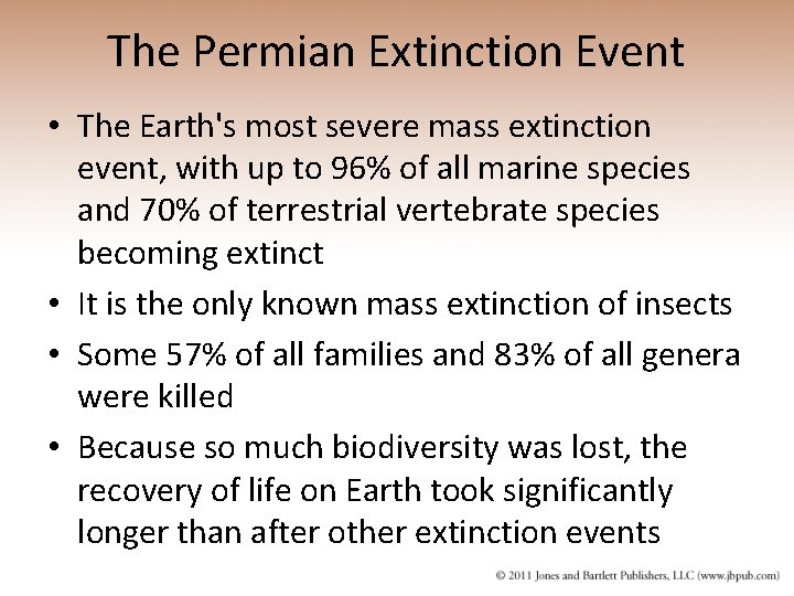 The Permian Extinction Event • The Earth's most severe mass extinction event, with up