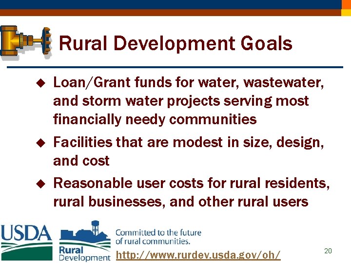 Rural Development Goals u u u Loan/Grant funds for water, wastewater, and storm water