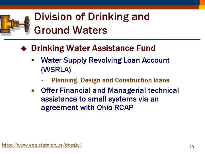 Division of Drinking and Ground Waters u Drinking Water Assistance Fund § Water Supply