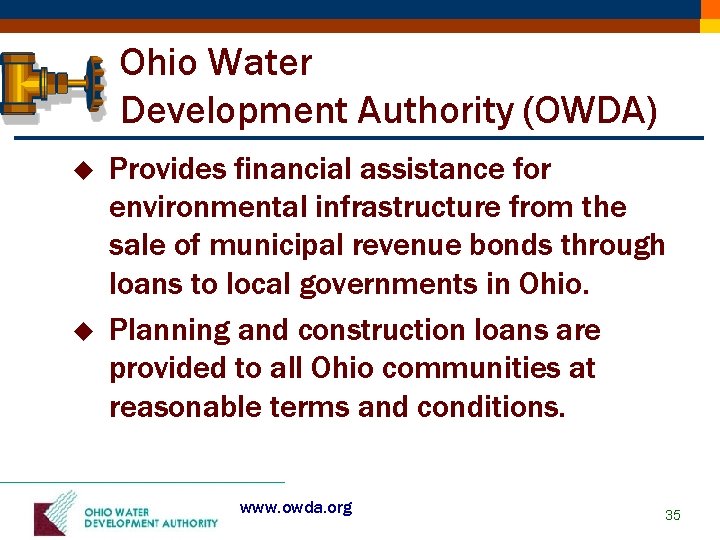 Ohio Water Development Authority (OWDA) u u Provides financial assistance for environmental infrastructure from