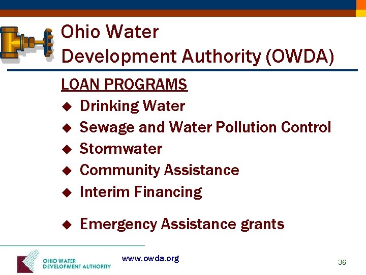 Ohio Water Development Authority (OWDA) LOAN PROGRAMS u Drinking Water u Sewage and Water