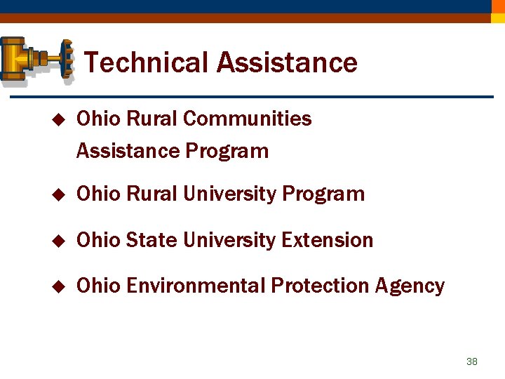 Technical Assistance u Ohio Rural Communities Assistance Program u Ohio Rural University Program u