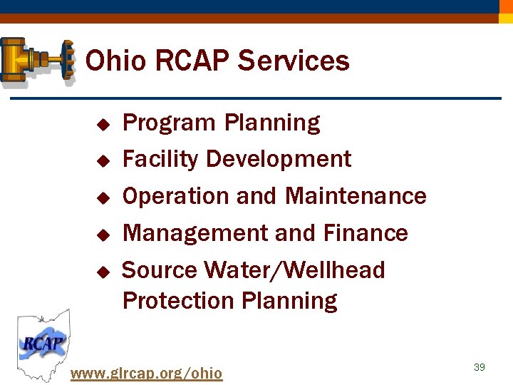 Ohio RCAP Services u u u Program Planning Facility Development Operation and Maintenance Management