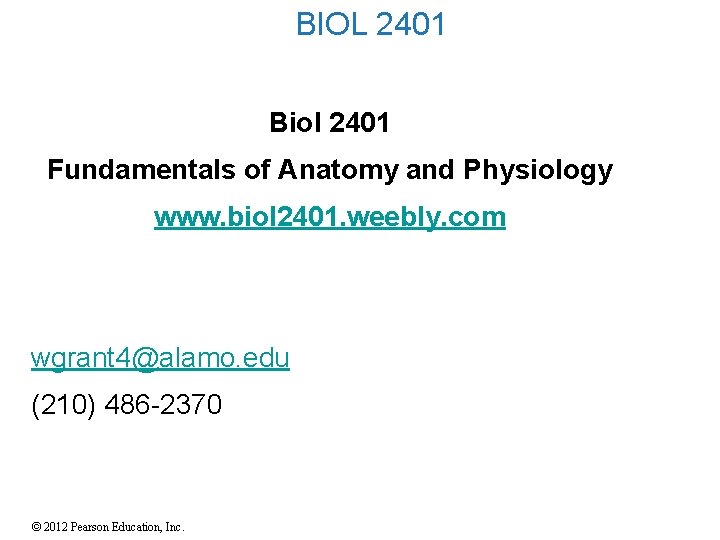 BIOL 2401 Biol 2401 Fundamentals of Anatomy and Physiology www. biol 2401. weebly. com