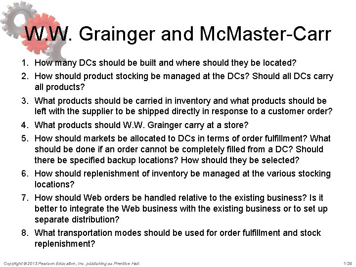 W. W. Grainger and Mc. Master-Carr 1. How many DCs should be built and
