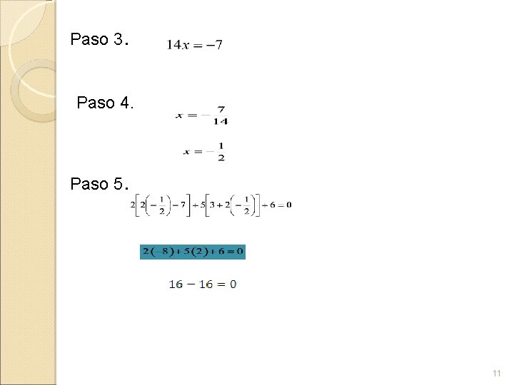 Paso 3. Paso 4. Paso 5. 11 