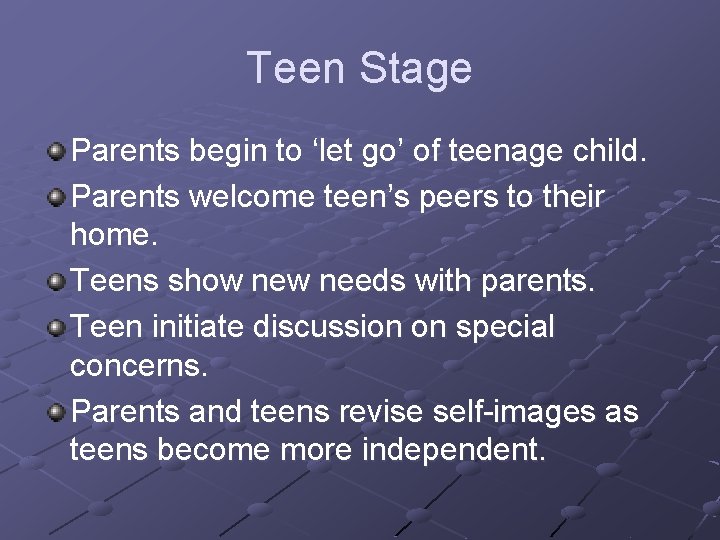 Teen Stage Parents begin to ‘let go’ of teenage child. Parents welcome teen’s peers