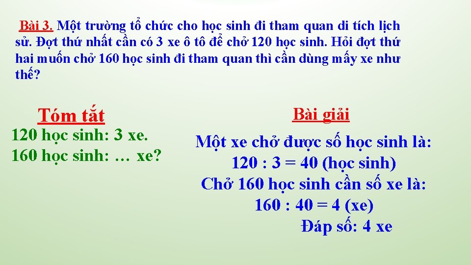 Bài 3. Một trường tổ chức cho học sinh đi tham quan di tích Bài 3. Một trường tổ chức cho học sinh đi tham quan di tích