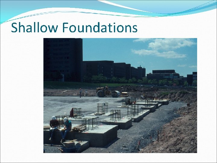 Shallow Foundations 