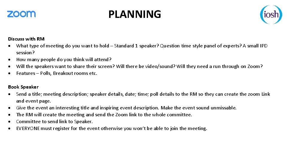 PLANNING Discuss with RM What type of meeting do you want to hold –