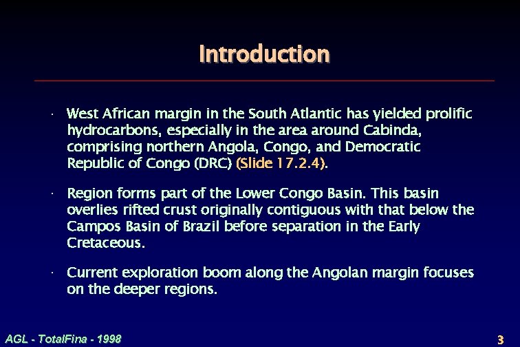 Introduction · West African margin in the South Atlantic has yielded prolific hydrocarbons, especially
