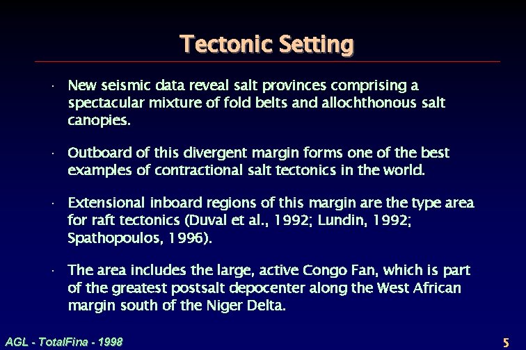 Tectonic Setting · New seismic data reveal salt provinces comprising a spectacular mixture of