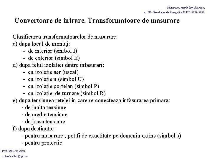 Masurarea marimilor electrice, an III - Facultatea de Energetica U. P. B. 2019 -2020
