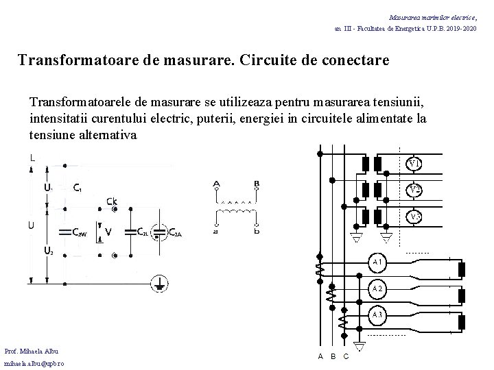 Masurarea marimilor electrice, an III - Facultatea de Energetica U. P. B. 2019 -2020