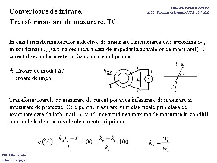 Convertoare de intrare. Transformatoare de masurare. TC Masurarea marimilor electrice, an III - Facultatea