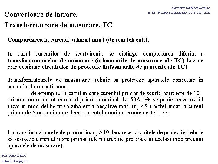 Masurarea marimilor electrice, Convertoare de intrare. Transformatoare de masurare. TC an III - Facultatea