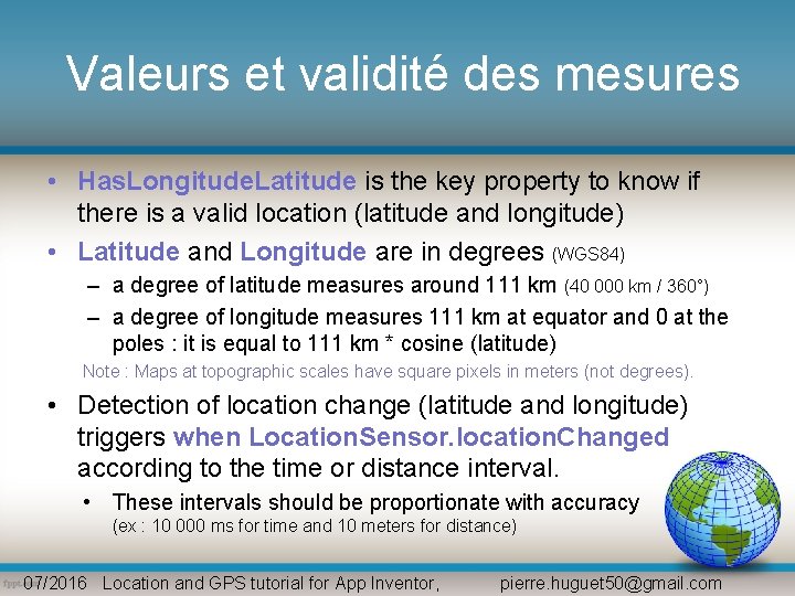 Valeurs et validité des mesures • Has. Longitude. Latitude is the key property to Valeurs et validité des mesures • Has. Longitude. Latitude is the key property to