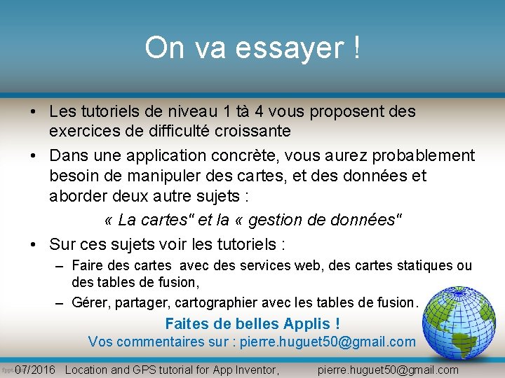 On va essayer ! • Les tutoriels de niveau 1 tà 4 vous proposent On va essayer ! • Les tutoriels de niveau 1 tà 4 vous proposent