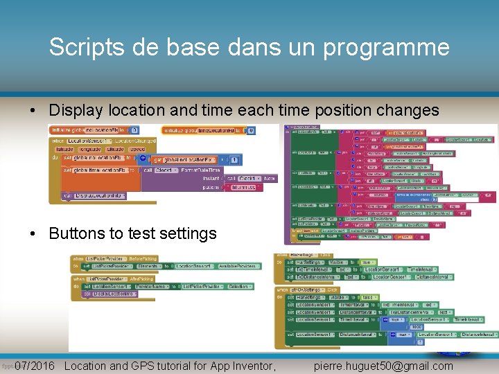 Scripts de base dans un programme • Display location and time each time position Scripts de base dans un programme • Display location and time each time position
