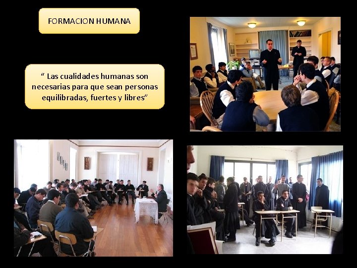 FORMACION HUMANA “ Las cualidades humanas son necesarias para que sean personas equilibradas, fuertes