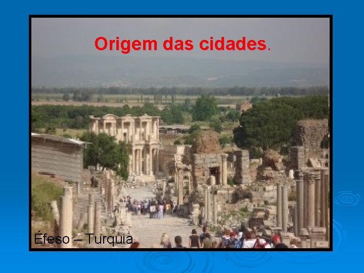 Origem das cidades feso Turquia Origem das cidades