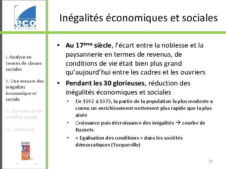 Inégalités économiques et sociales I. Analyse en termes de classes sociales II. Une mesure