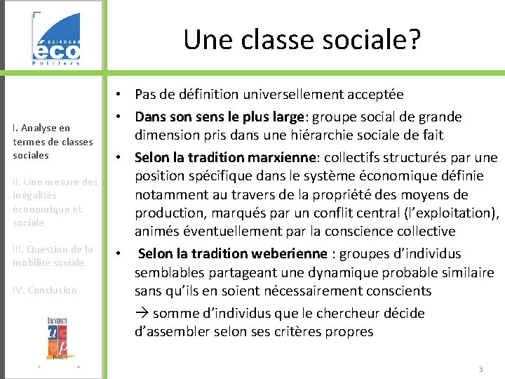 Une classe sociale? I. Analyse en termes de classes sociales II. Une mesure des