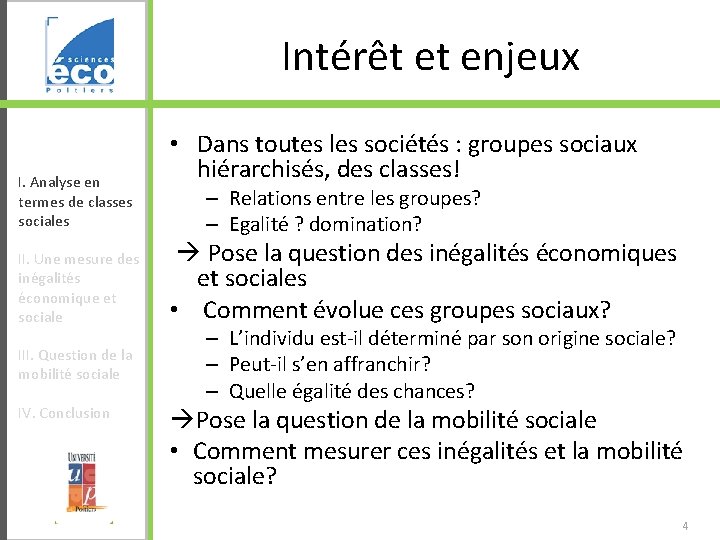 Intérêt et enjeux I. Analyse en termes de classes sociales II. Une mesure des