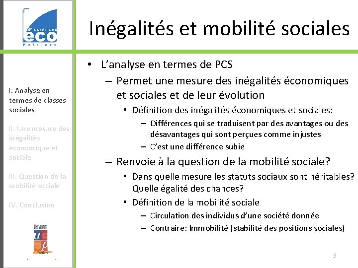 Inégalités et mobilité sociales I. Analyse en termes de classes sociales II. Une mesure