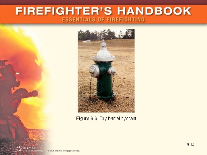 Figure 9 -8 Dry barrel hydrant. 9. 14 