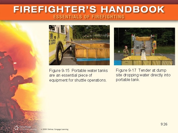 Figure 9 -15 Portable water tanks are an essential piece of equipment for shuttle
