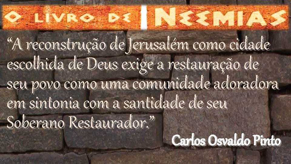 “A reconstrução de Jerusalém como cidade escolhida de Deus exige a restauração de seu “A reconstrução de Jerusalém como cidade escolhida de Deus exige a restauração de seu