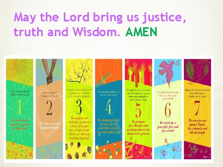 May the Lord bring us justice, truth and Wisdom. AMEN 