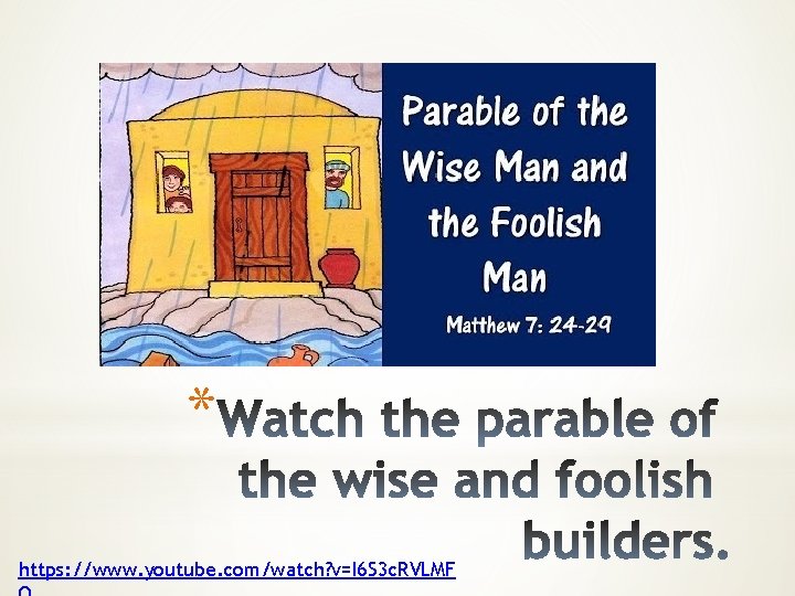 * https: //www. youtube. com/watch? v=I 6 S 3 c. RVLMF 