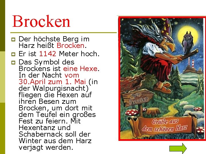 Brocken p p p Der höchste Berg im Harz heißt Brocken. Er ist 1142