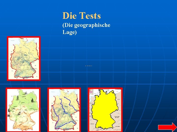 Die Tests (Die geographische Lage) 