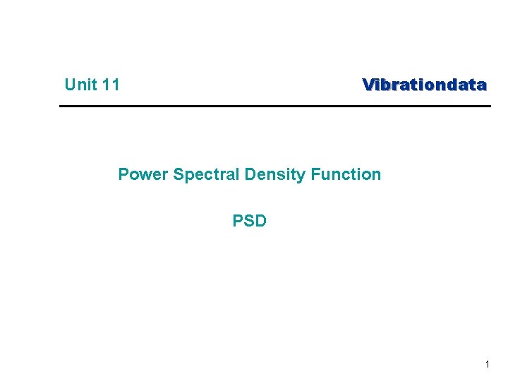 Vibrationdata Unit 11 Power Spectral Density Function PSD 1 
