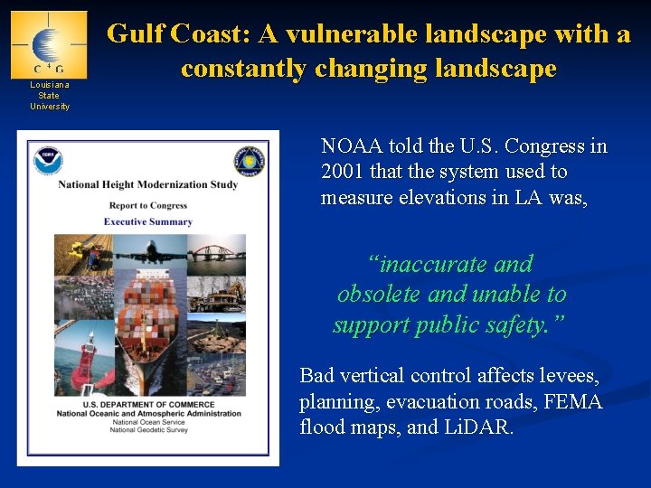 Louisiana State University Gulf Coast: A vulnerable landscape with a constantly changing landscape NOAA
