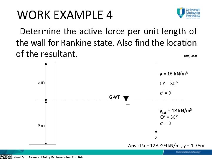 WORK EXAMPLE 4 Determine the active force per unit length of the wall for