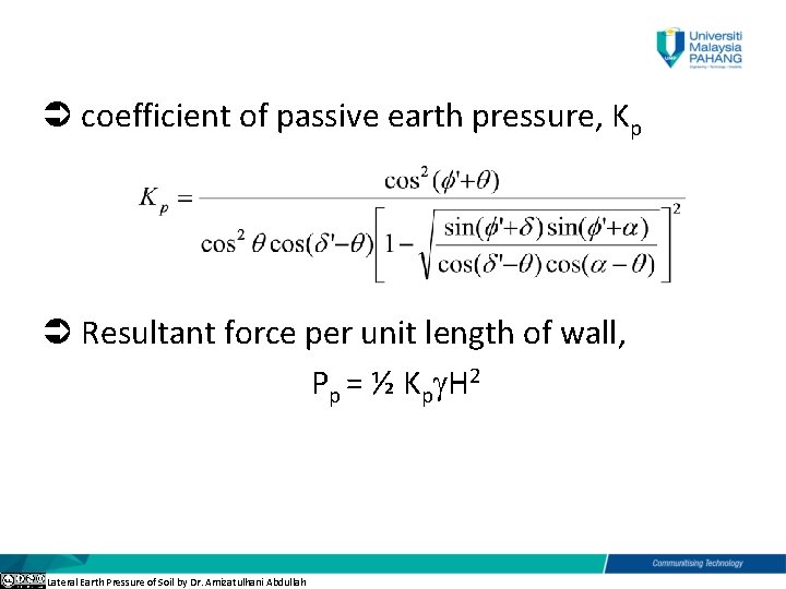  coefficient of passive earth pressure, Kp Resultant force per unit length of wall,