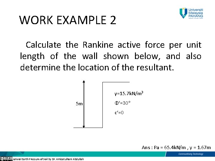 WORK EXAMPLE 2 Calculate the Rankine active force per unit length of the wall