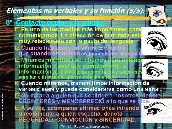 Elementos no verbales y su función (5/5): 8º Contacto ocular y la mirada: y.