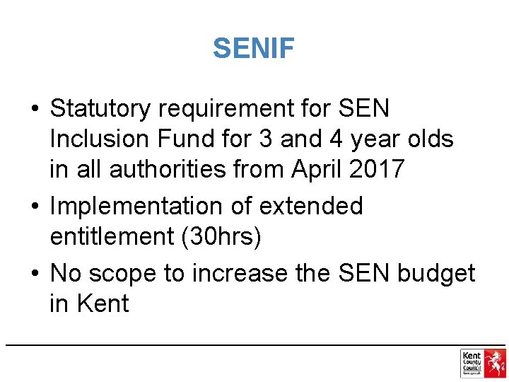 SENIF • Statutory requirement for SEN Inclusion Fund for 3 and 4 year olds