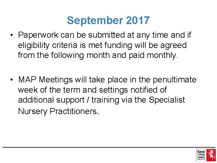 September 2017 • Paperwork can be submitted at any time and if eligibility criteria