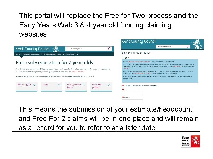 This portal will replace the Free for Two process and the Early Years Web