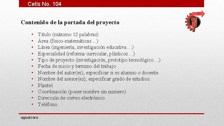 Cetis No. 104 Contenido de la portada del proyecto • • • Titulo (máximo