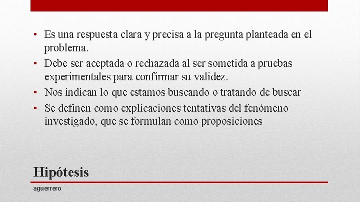  • Es una respuesta clara y precisa a la pregunta planteada en el