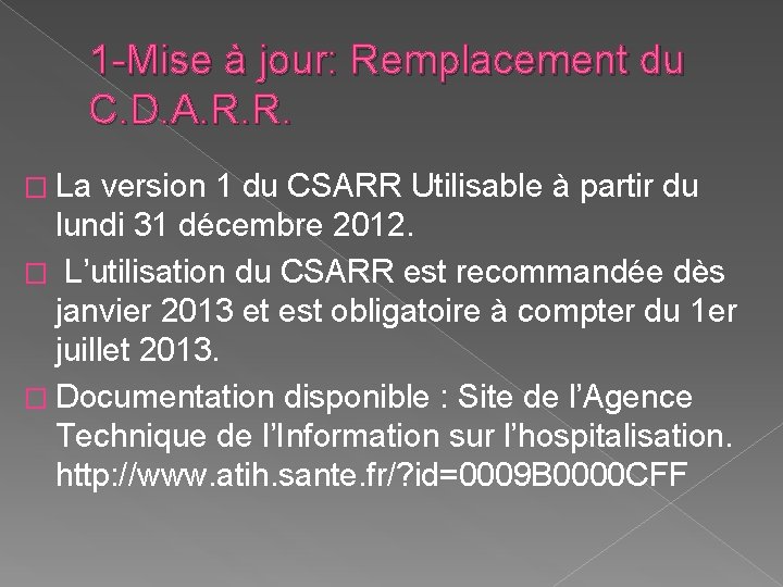 1 -Mise à jour: Remplacement du C. D. A. R. R. � La version